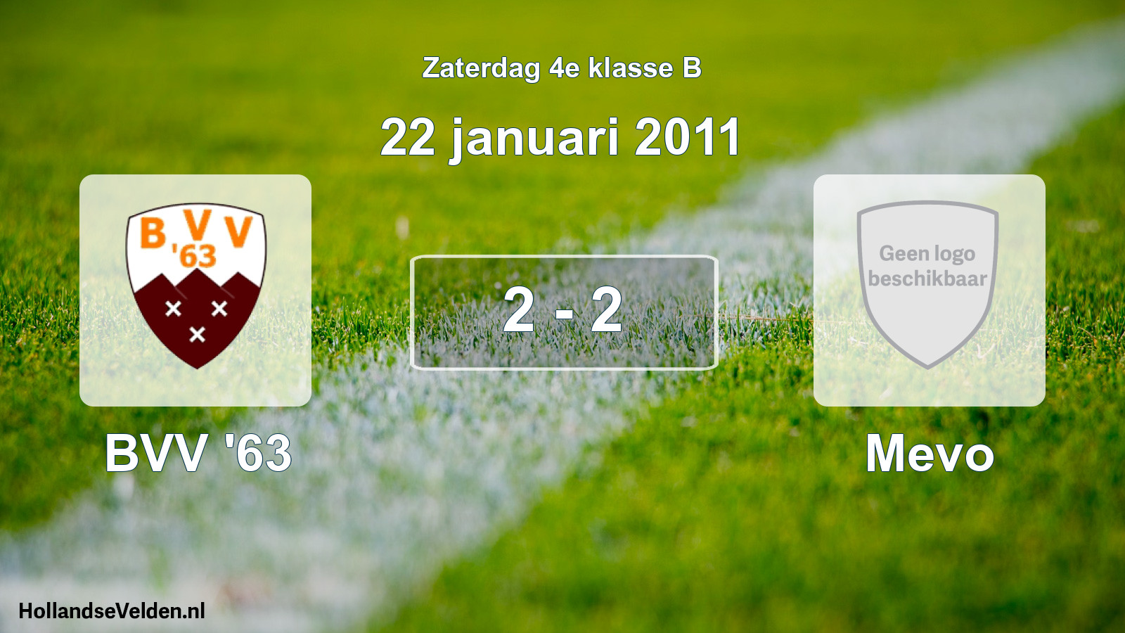 Gespeelde wedstrijd: BVV '63 - Mevo 2 - 2 (22 januari 2011)