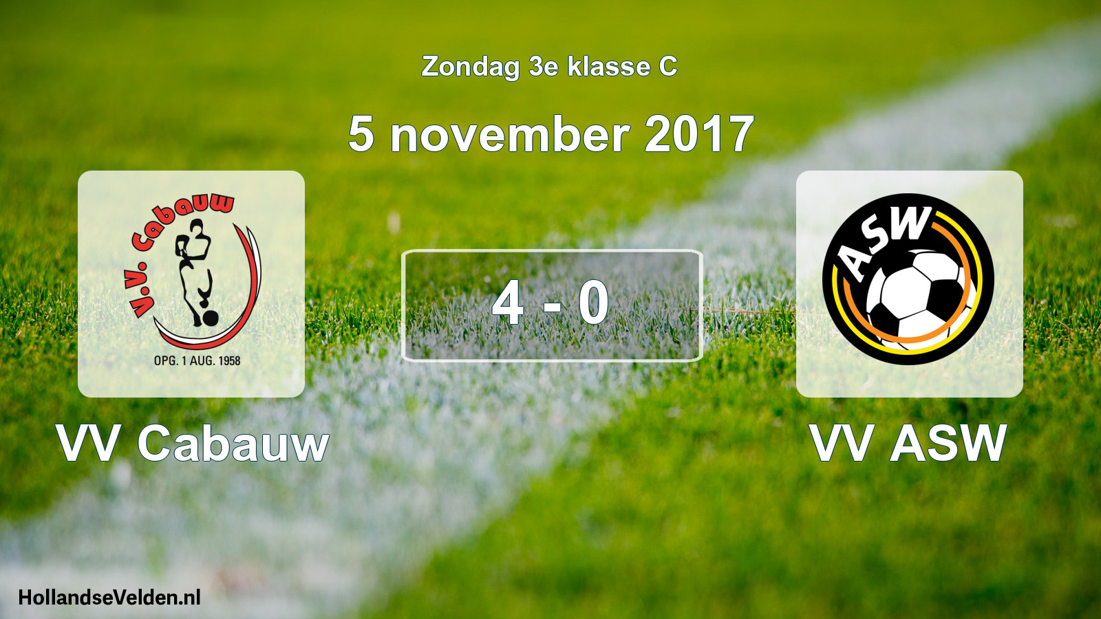 Total number of matches played: VV Cabauw - VV ASW 4 - 0 (5 November 2017)