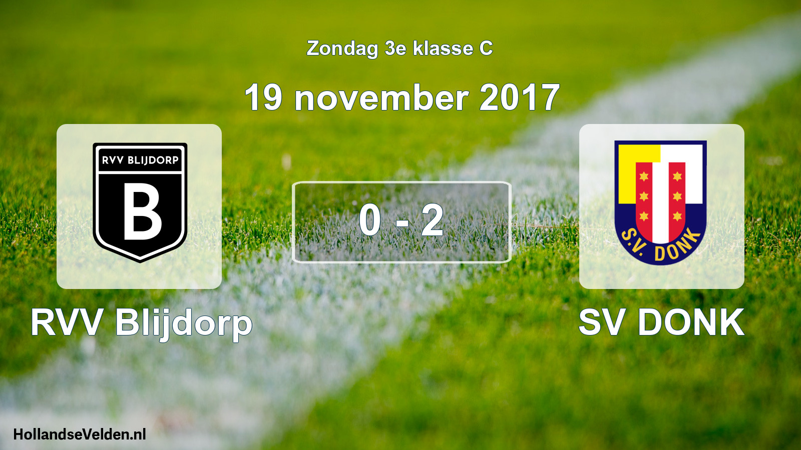 Total number of matches played: RVV Blijdorp - SV DONK 0 - 2 (19 November 2017)