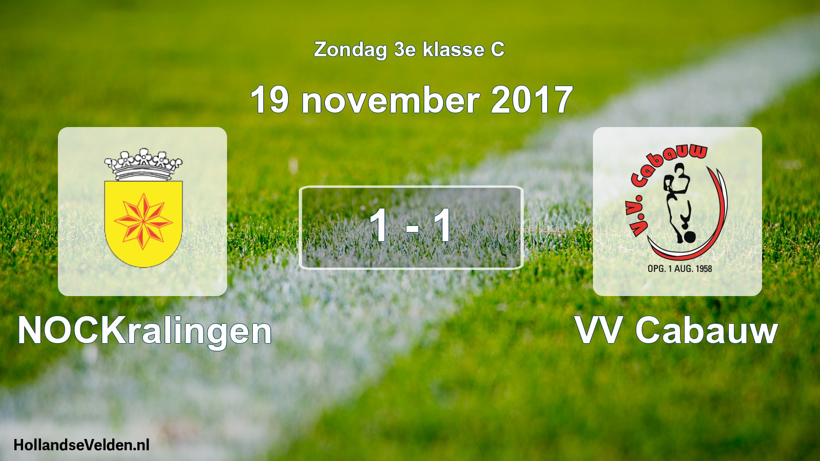 Total number of matches played: NOCKralingen - VV Cabauw 1 - 1 (19 November 2017)