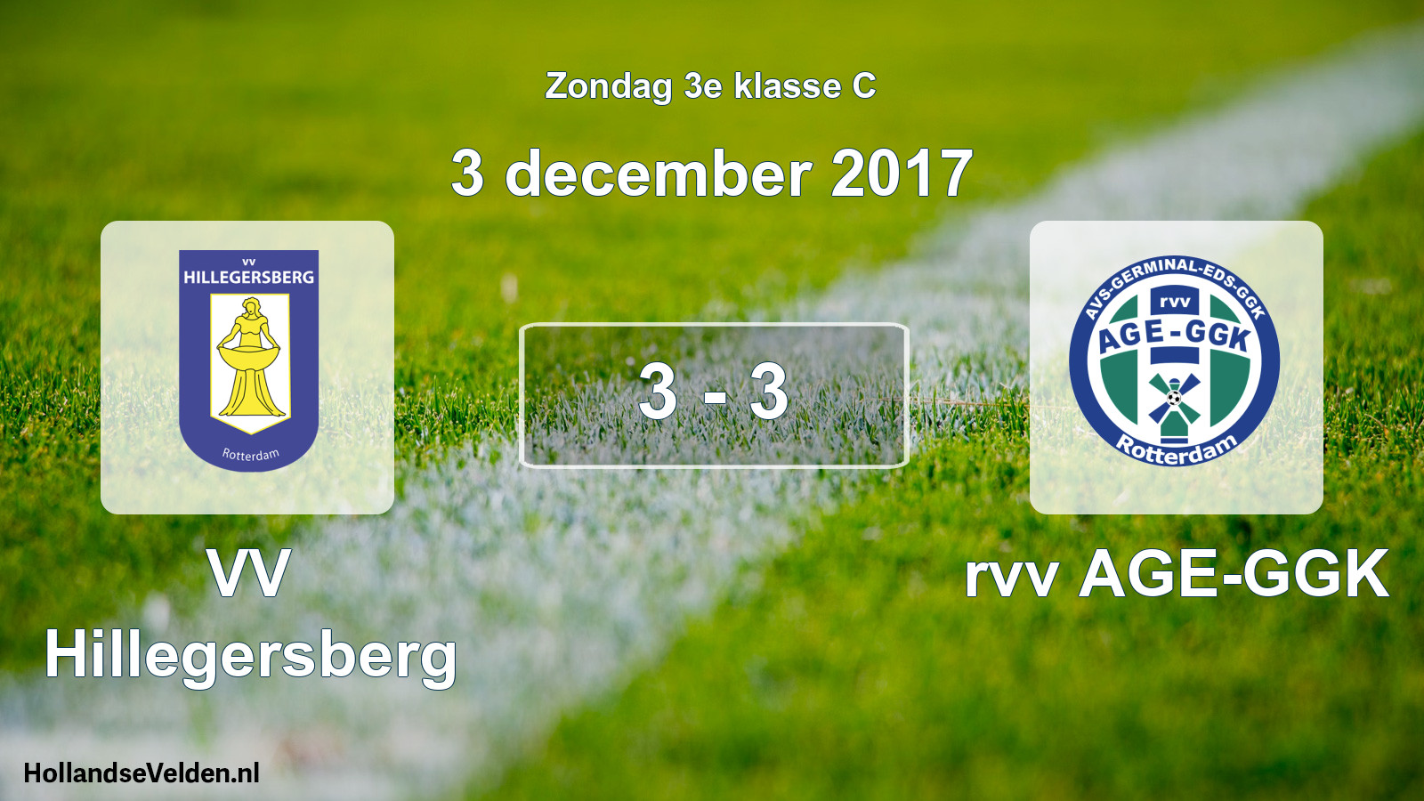 Total number of matches played: VV Hillegersberg - rvv AGE-GGK 3 - 3 (3 December 2017)