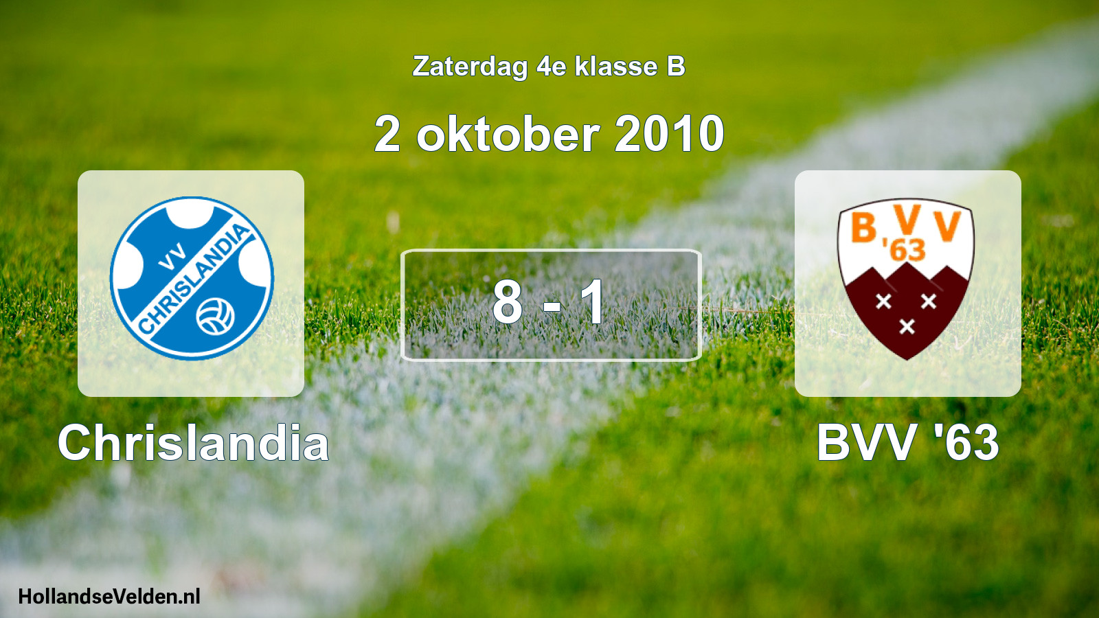 Gespeelde wedstrijd: Chrislandia - BVV '63 8 - 1 (2 oktober 2010)