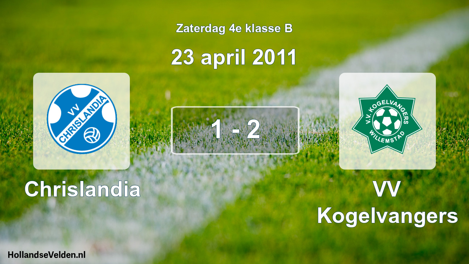 Total number of matches played: Chrislandia - VV Kogelvangers 1 - 2 (23 April 2011)