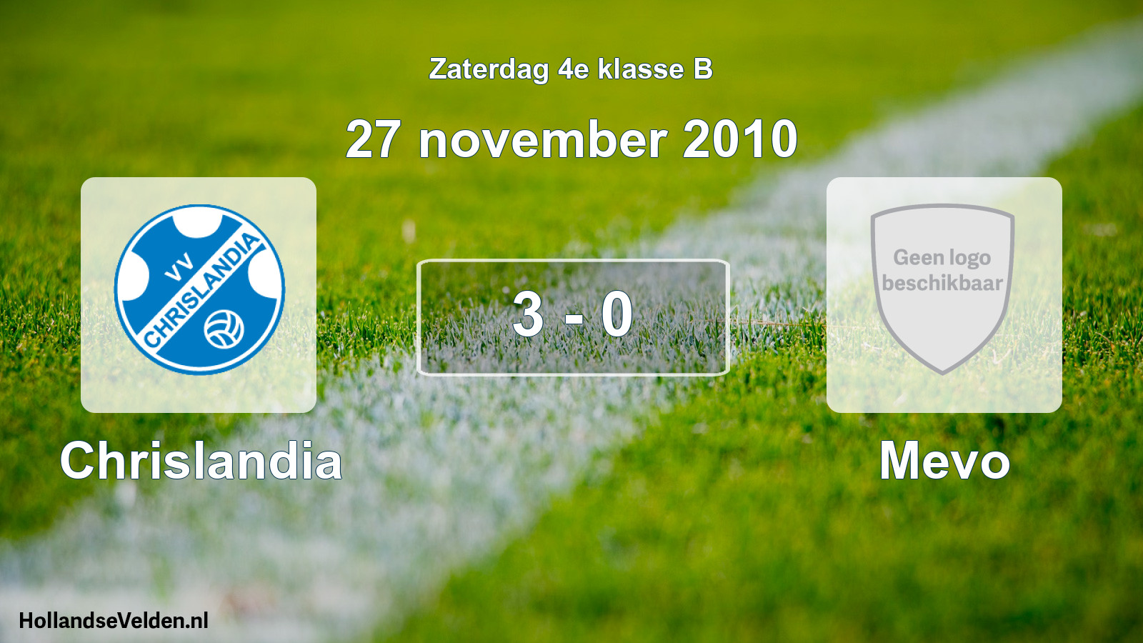 Total number of matches played: Chrislandia - Mevo 3 - 0 (27 November 2010)