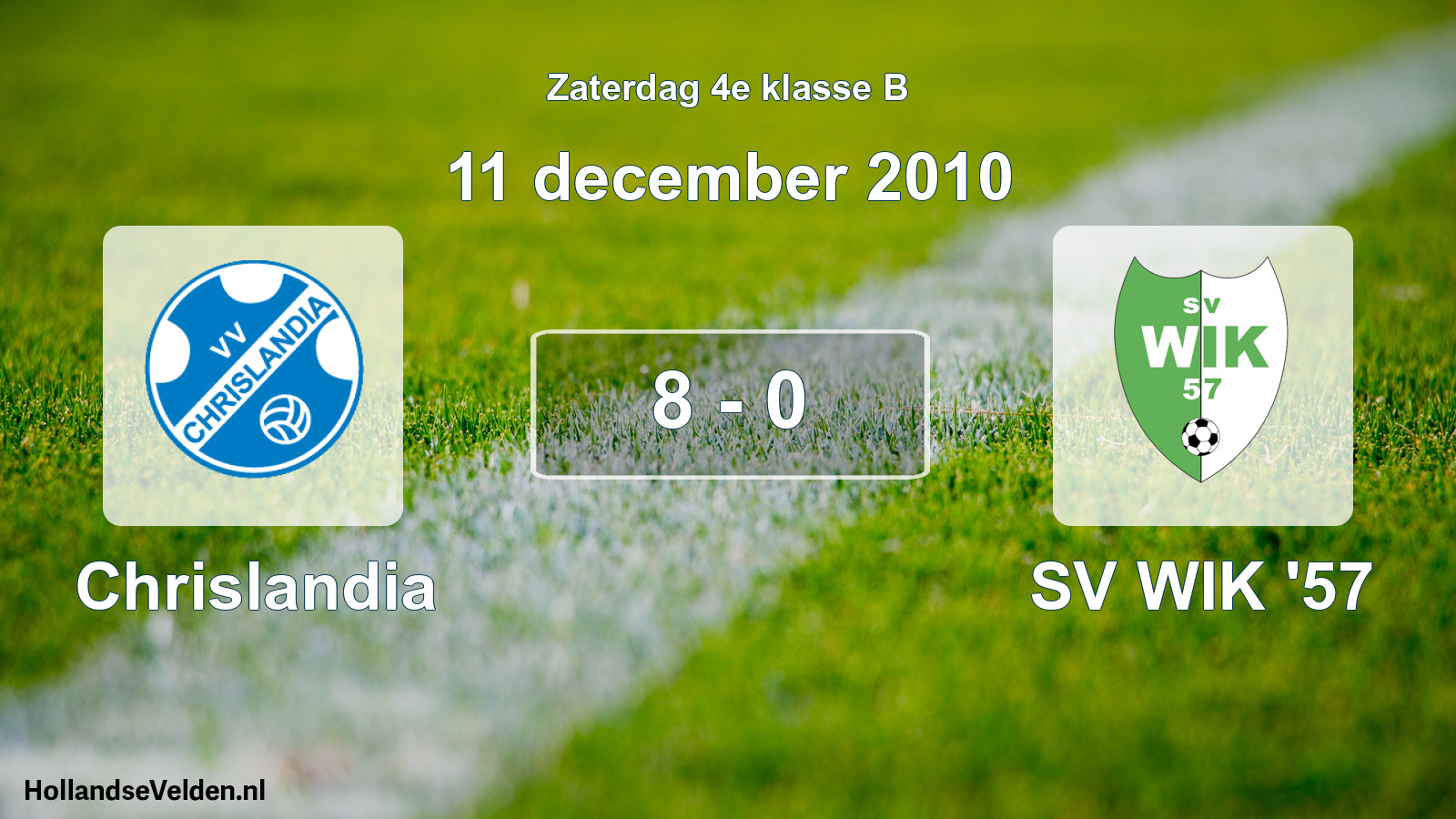 Total number of matches played: Chrislandia - SV WIK '57 8 - 0 (11 December 2010)
