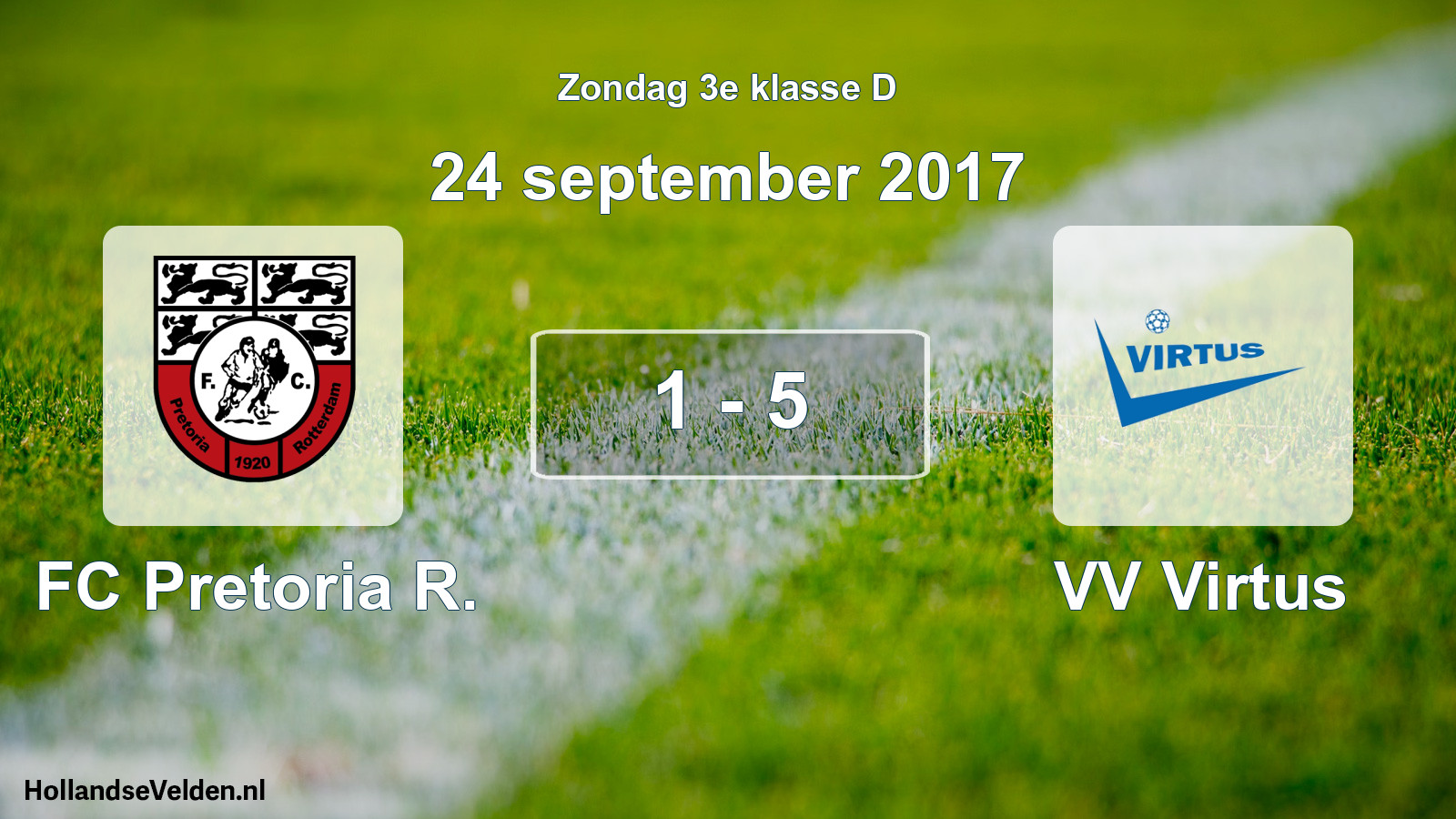 Total number of matches played: FC Pretoria R. - VV Virtus 1 - 5 (24 September 2017)