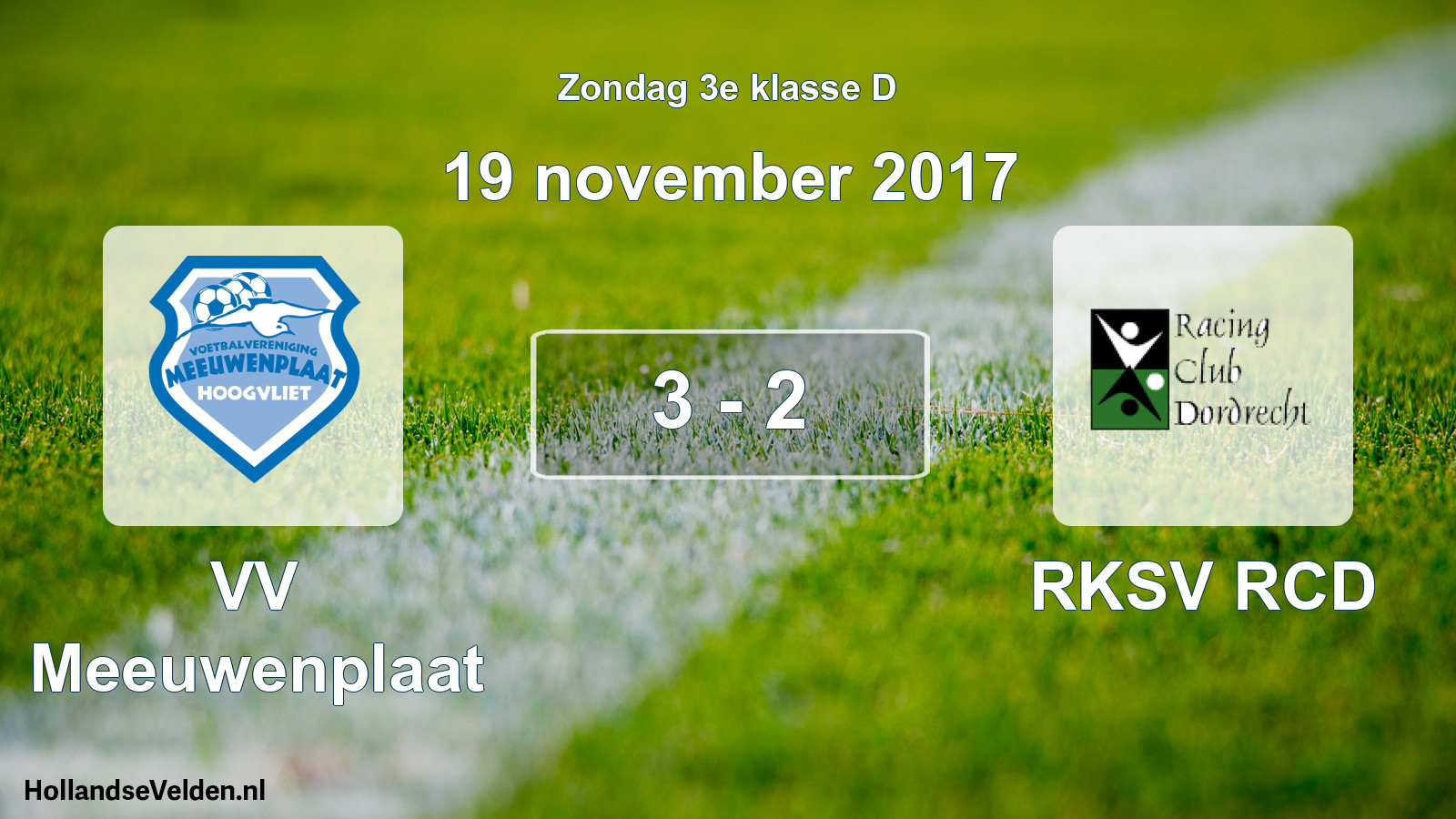 Total number of matches played: VV Meeuwenplaat - RKSV RCD 3 - 2 (19 November 2017)