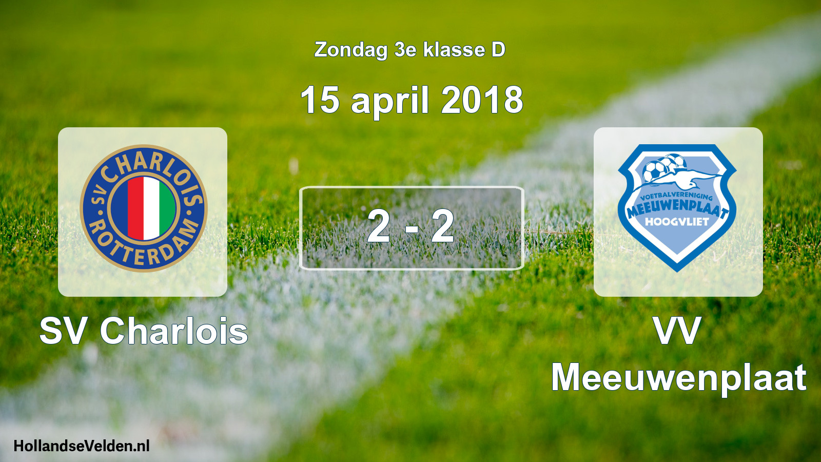 Total number of matches played: SV Charlois - VV Meeuwenplaat 2 - 2 (15 April 2018)