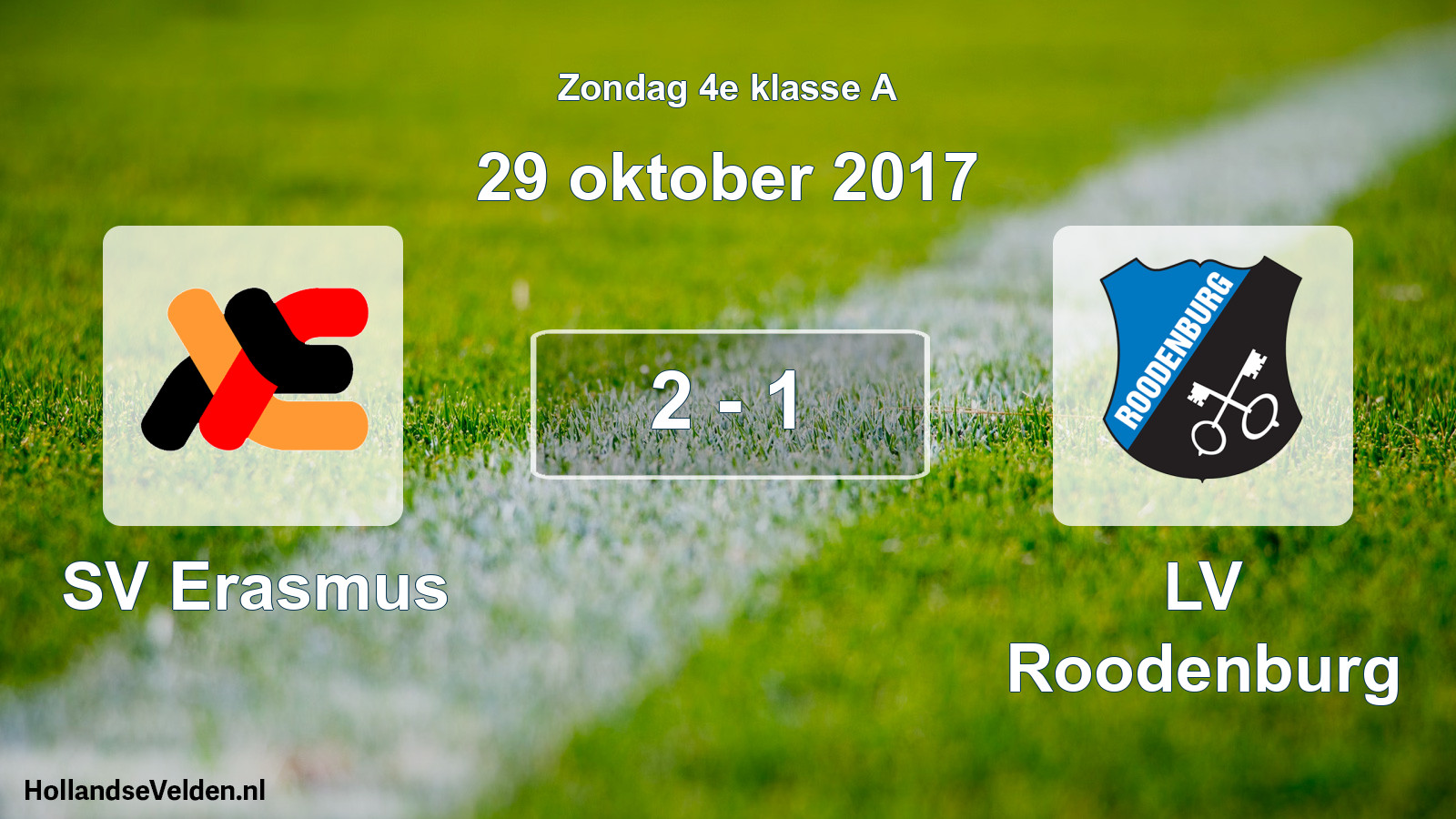 Total number of matches played: SV Erasmus - LV Roodenburg 2 - 1 (29 October 2017)