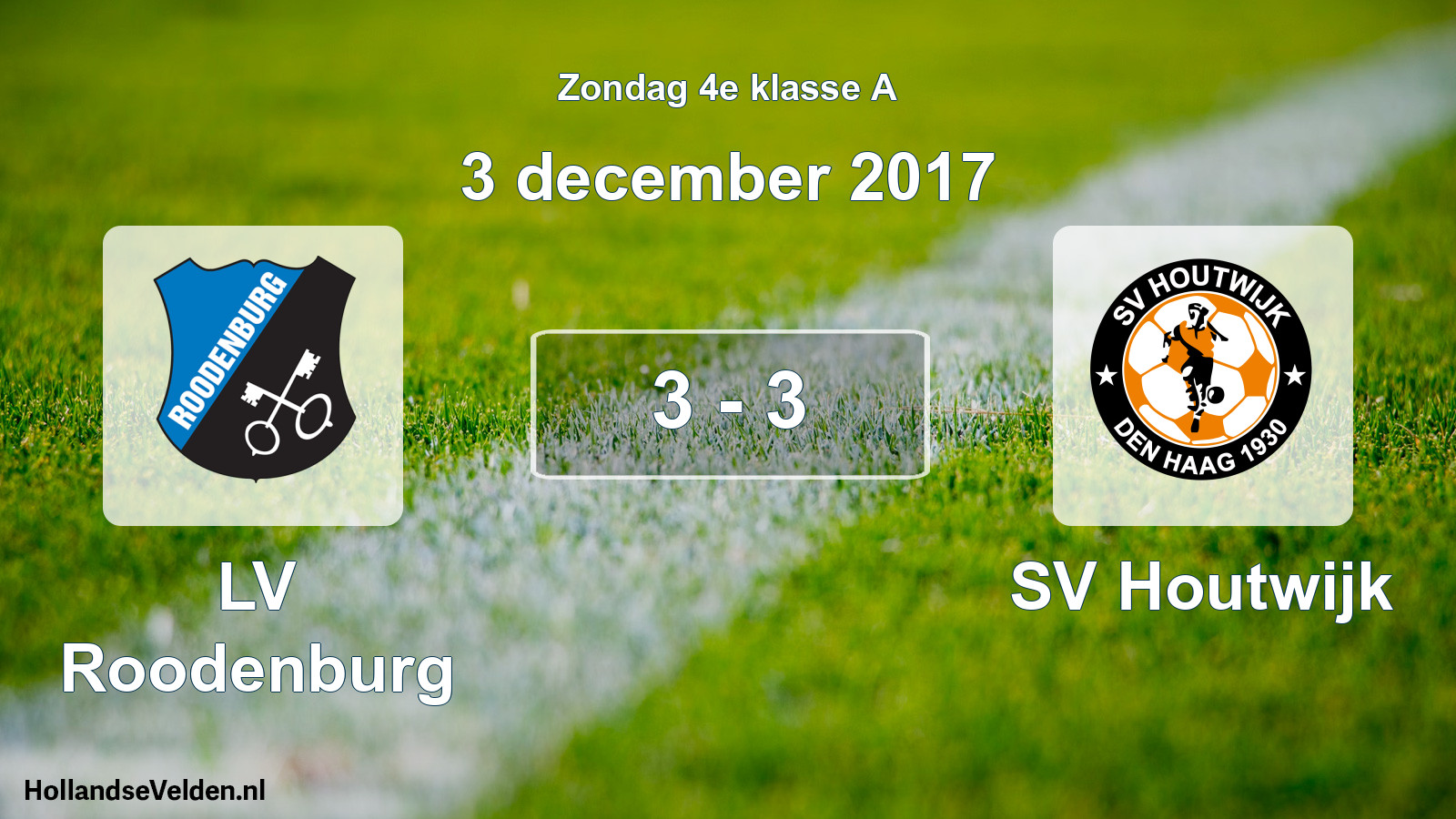 Total number of matches played: LV Roodenburg - SV Houtwijk 3 - 3 (3 December 2017)