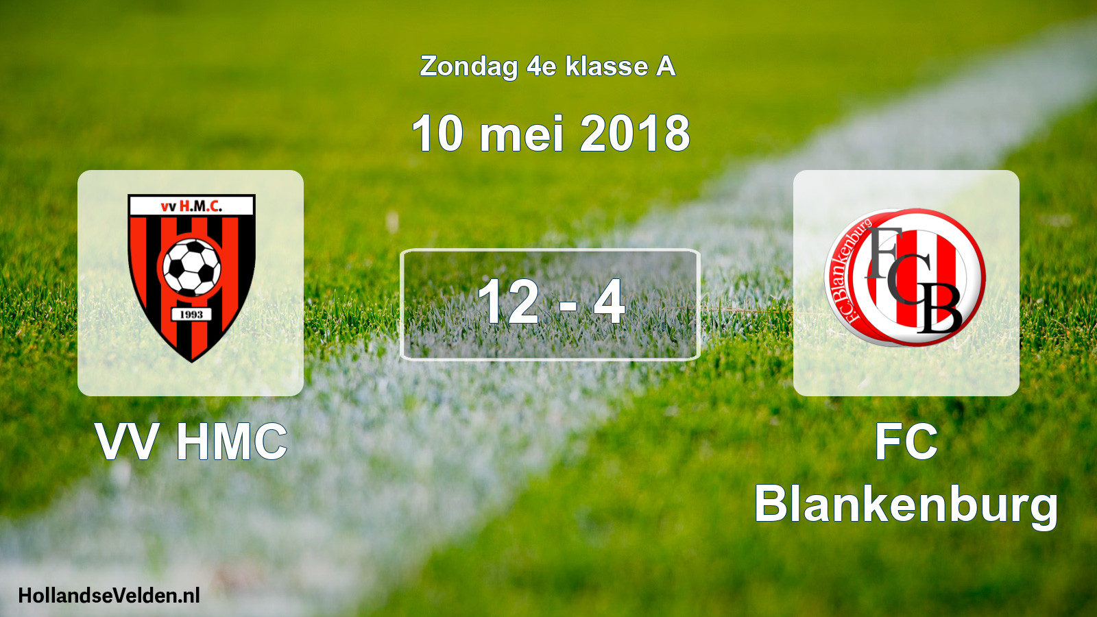Total number of matches played: VV HMC - FC Blankenburg 12 - 4 (10 May 2018)