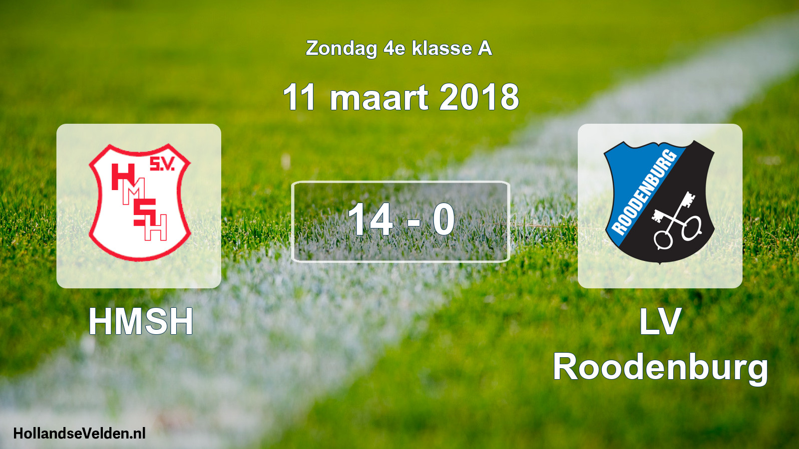 Total number of matches played: HMSH - LV Roodenburg 14 - 0 (11 March 2018)