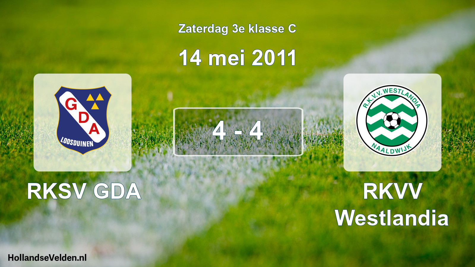 Total number of matches played: RKSV GDA - RKVV Westlandia 4 - 4 (14 May 2011)