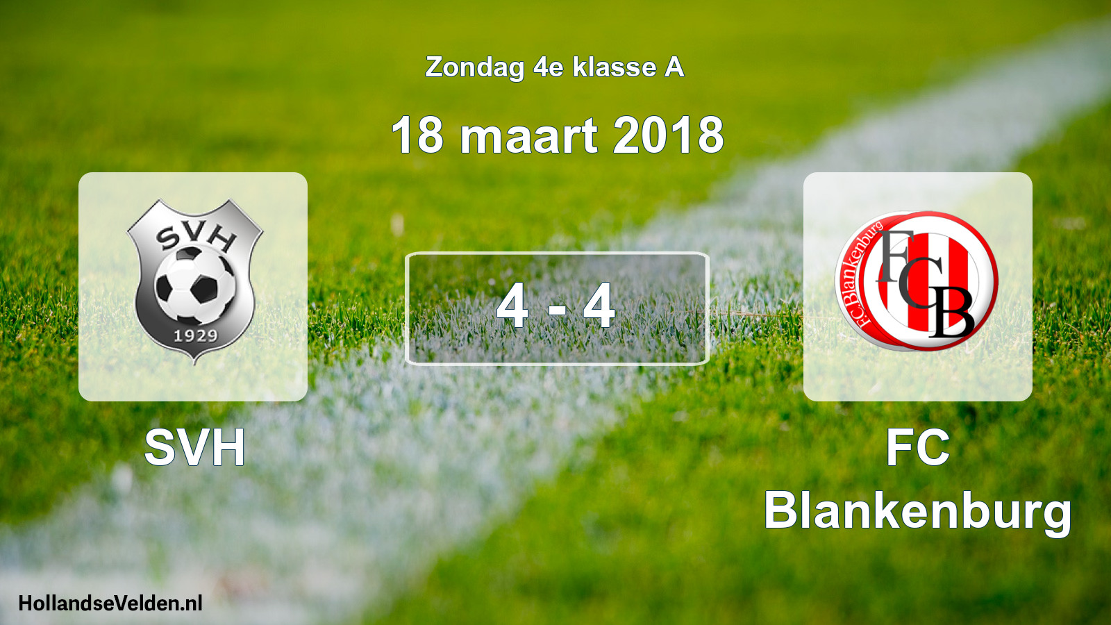 Total number of matches played: SVH - FC Blankenburg 4 - 4 (18 March 2018)