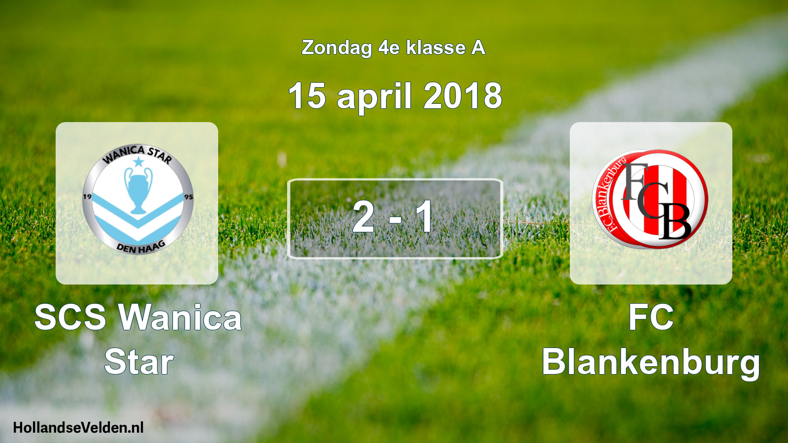 Total number of matches played: SCS Wanica Star - FC Blankenburg 2 - 1 (15 April 2018)