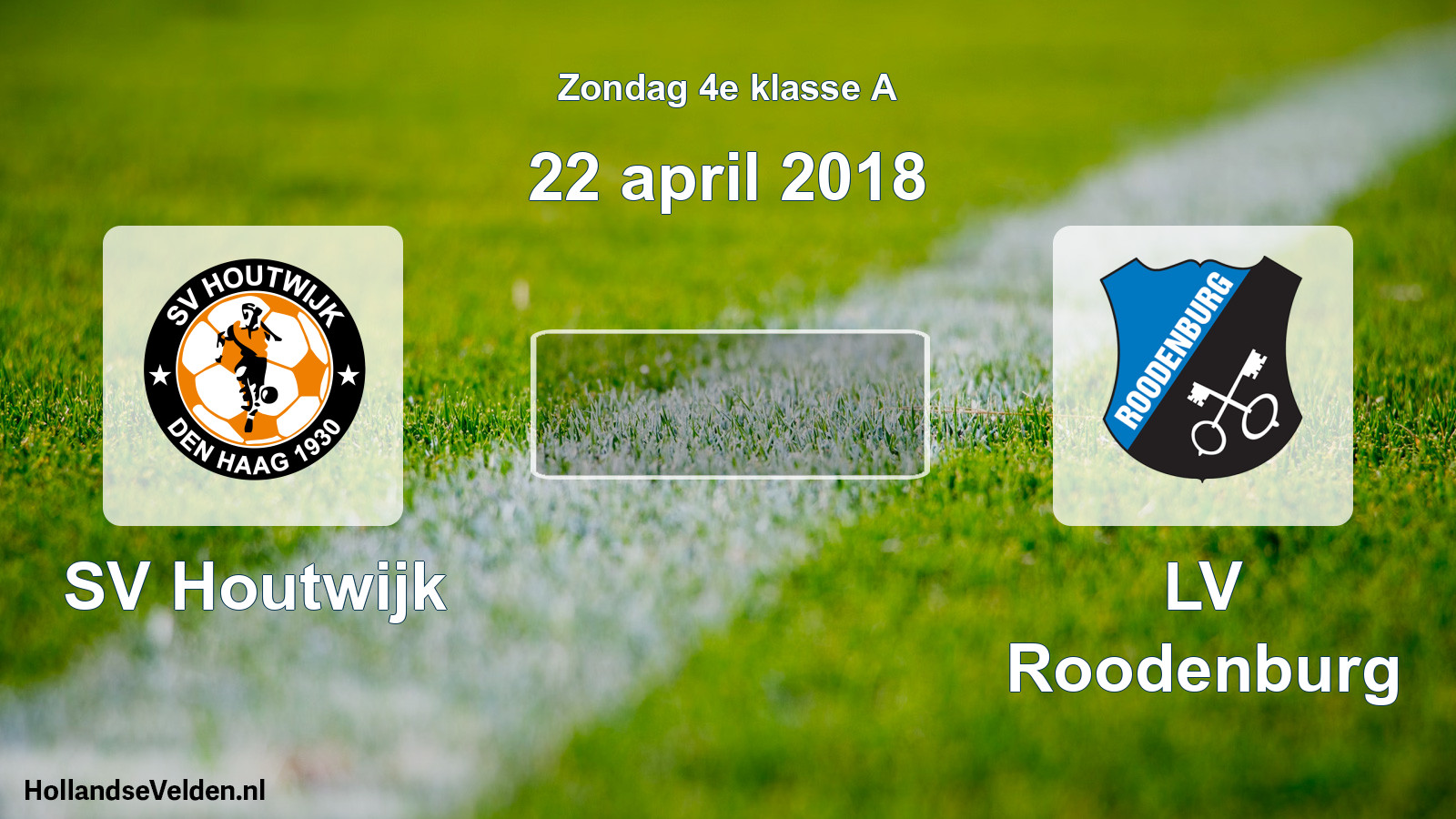 Scheduled Match: SV Houtwijk - LV Roodenburg (22 April 2018)