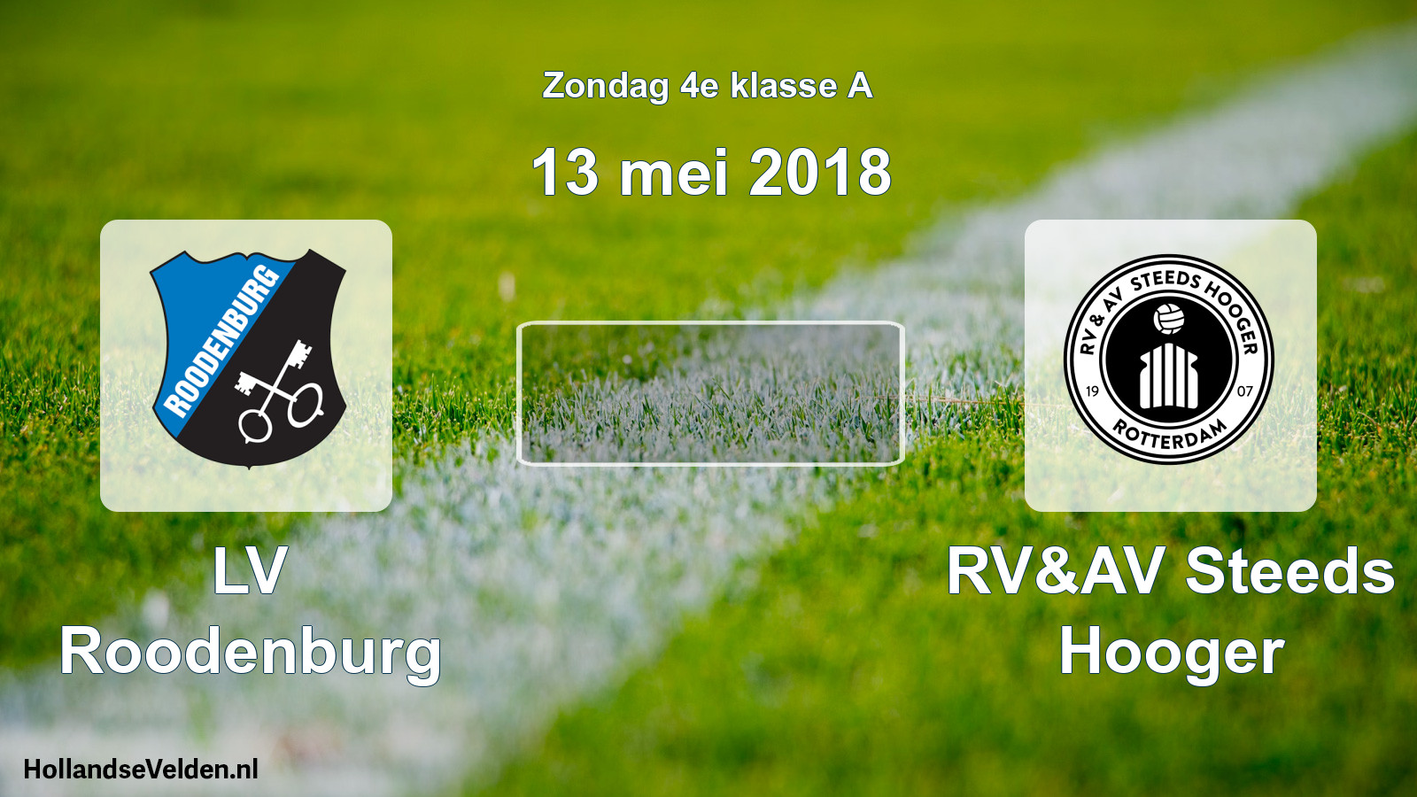 Scheduled Match: LV Roodenburg - RV&AV Steeds Hooger (13 May 2018)