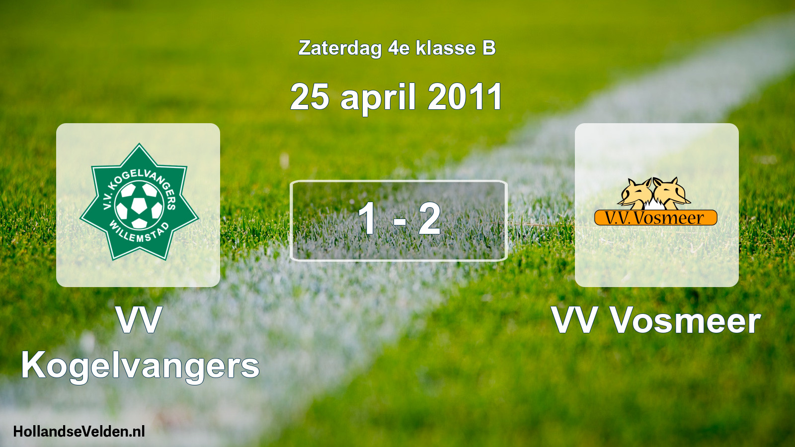 Total number of matches played: VV Kogelvangers - VV Vosmeer 1 - 2 (25 April 2011)
