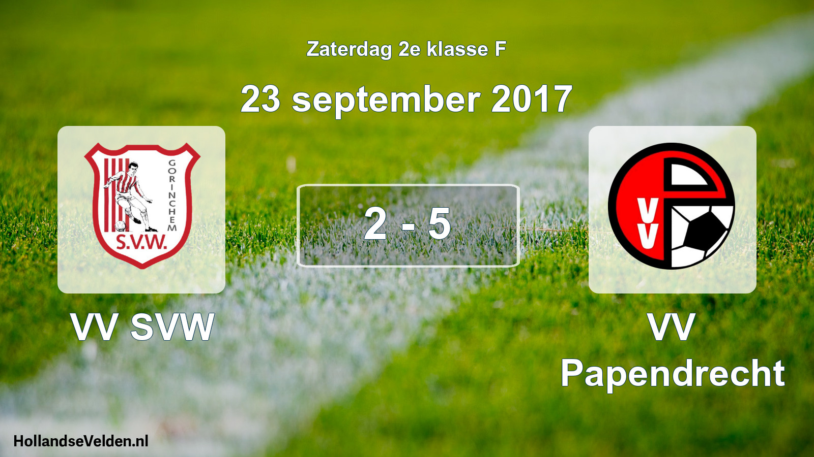 Total number of matches played: VV SVW - VV Papendrecht 2 - 5 (23 September 2017)