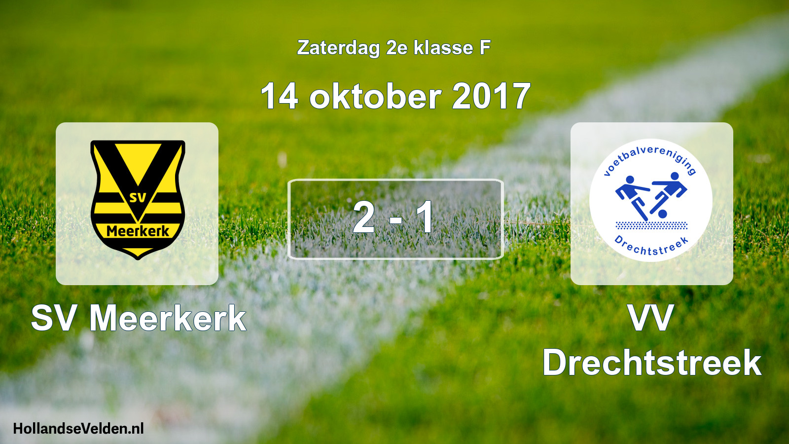 Total number of matches played: SV Meerkerk - VV Drechtstreek 2 - 1 (14 October 2017)