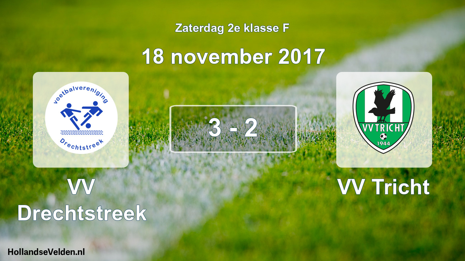 Total number of matches played: VV Drechtstreek - VV Tricht 3 - 2 (18 November 2017)