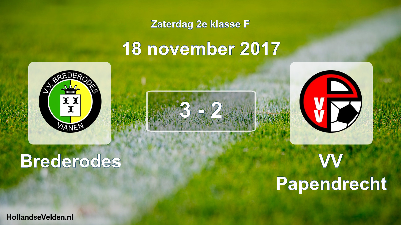Total number of matches played: Brederodes - VV Papendrecht 3 - 2 (18 November 2017)