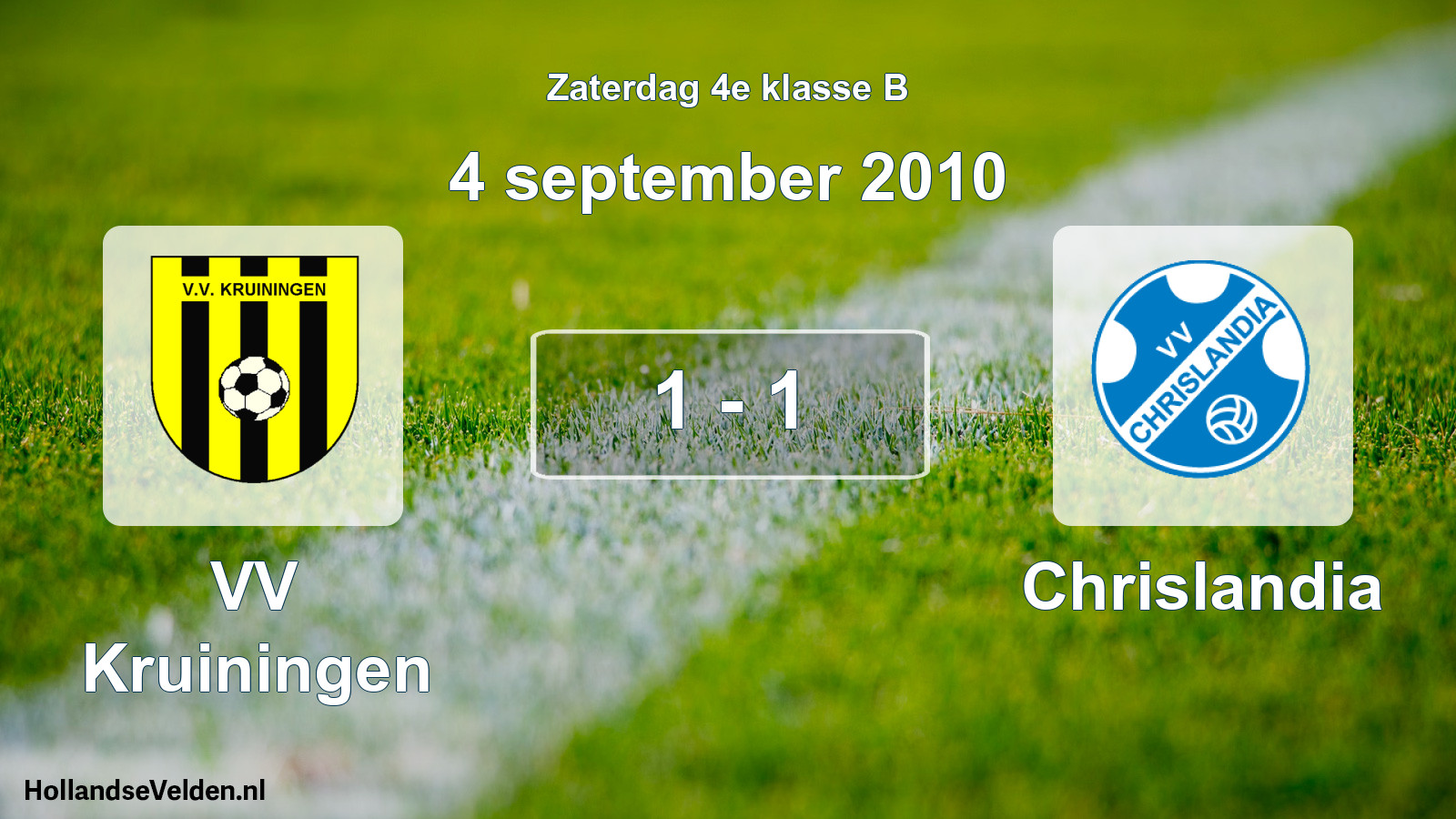 Total number of matches played: VV Kruiningen - Chrislandia 1 - 1 (4 September 2010)