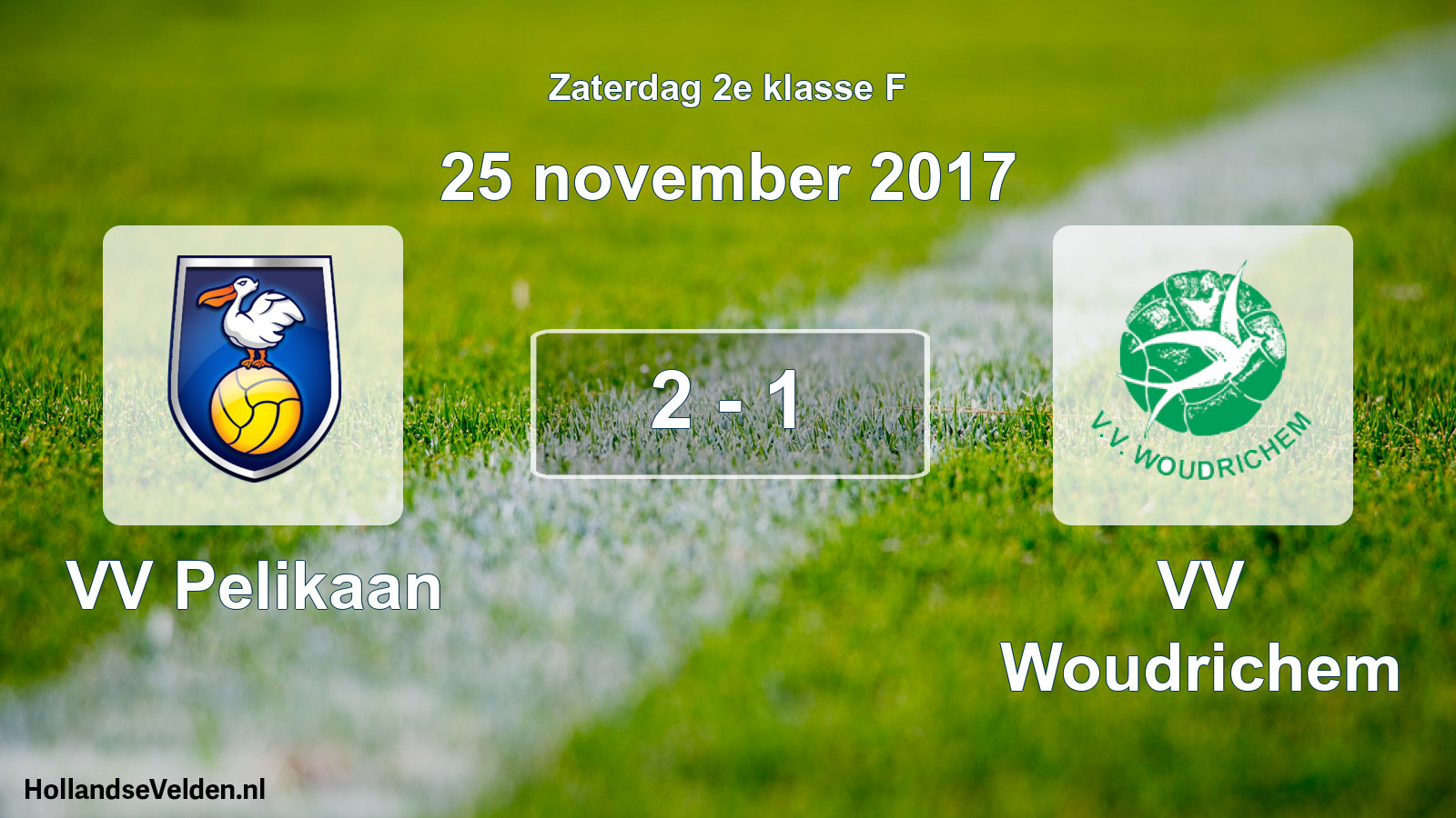 Total number of matches played: VV Pelikaan - VV Woudrichem 2 - 1 (25 November 2017)