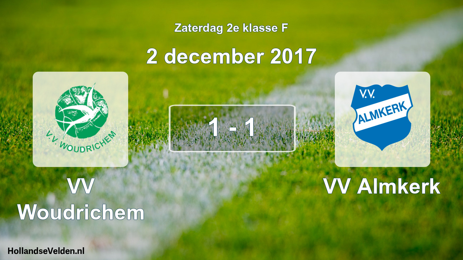 Total number of matches played: VV Woudrichem - VV Almkerk 1 - 1 (2 December 2017)