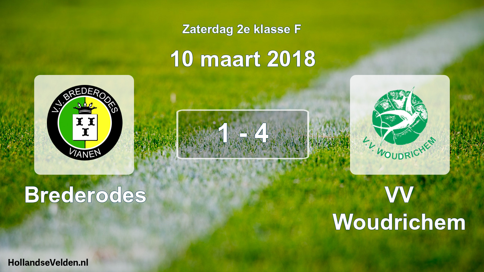 Total number of matches played: Brederodes - VV Woudrichem 1 - 4 (10 March 2018)