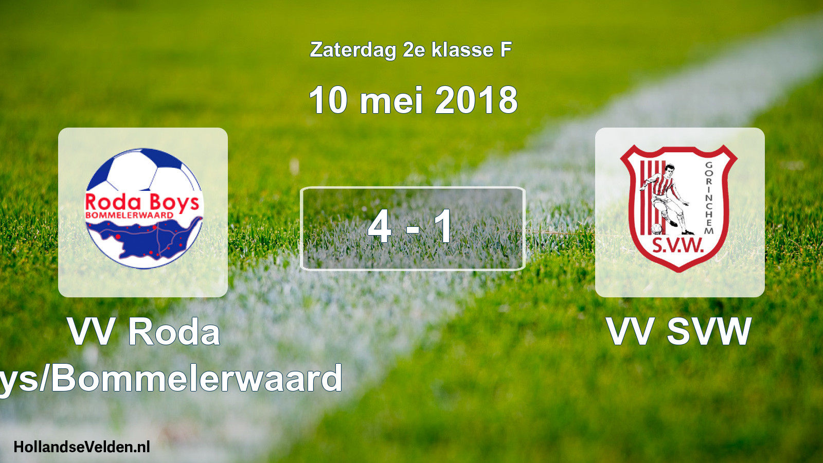 Total number of matches played: VV Roda Boys/Bommelerwaard - VV SVW 4 - 1 (10 May 2018)
