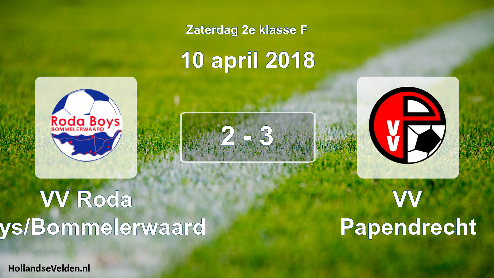 Total number of matches played: VV Roda Boys/Bommelerwaard - VV Papendrecht 2 - 3 (10 April 2018)