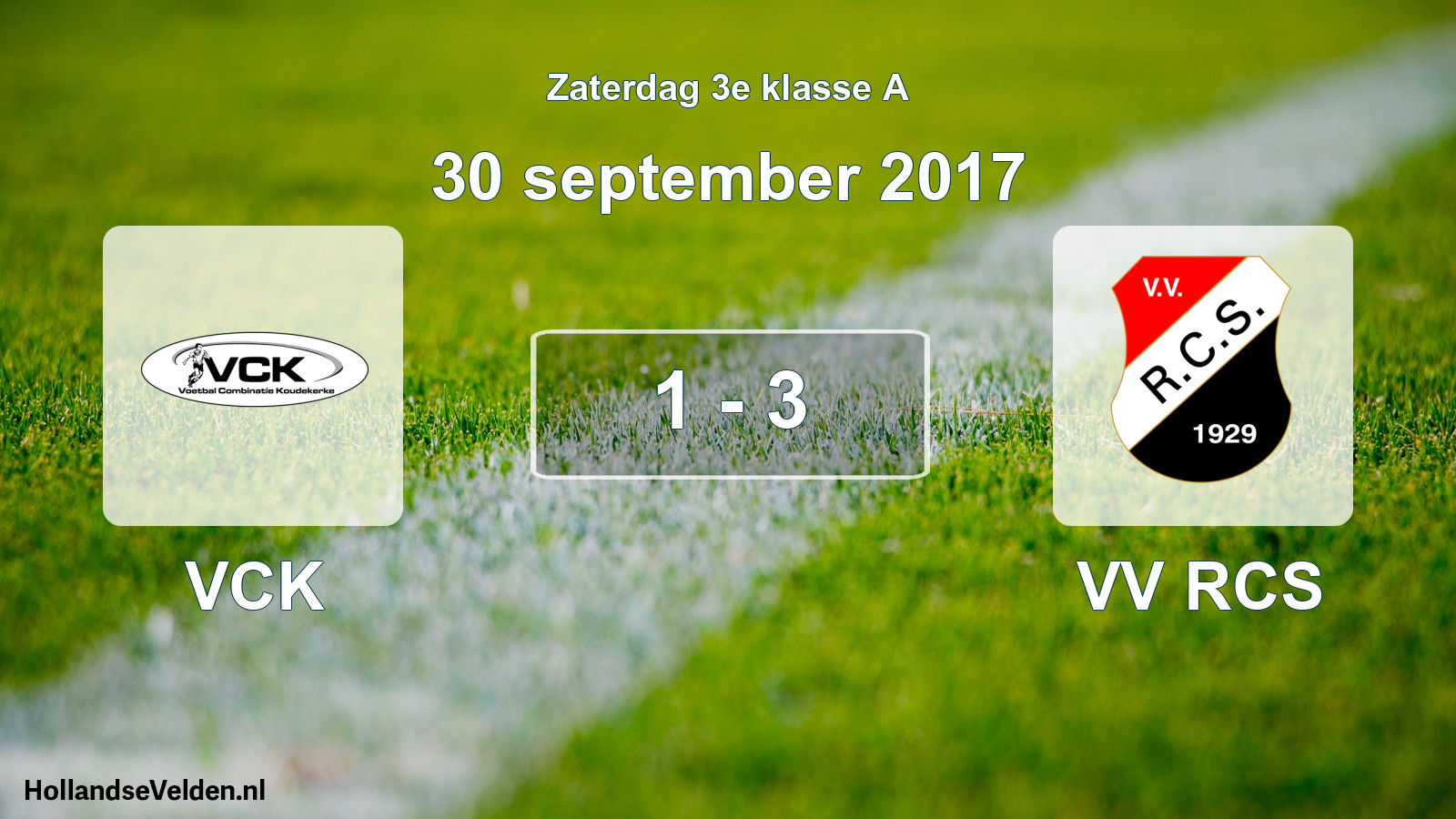 Total number of matches played: VCK - VV RCS 1 - 3 (30 September 2017)