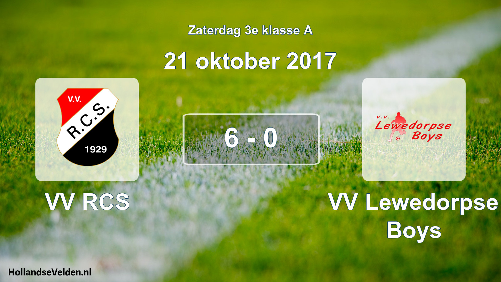 Total number of matches played: VV RCS - VV Lewedorpse Boys 6 - 0 (21 October 2017)