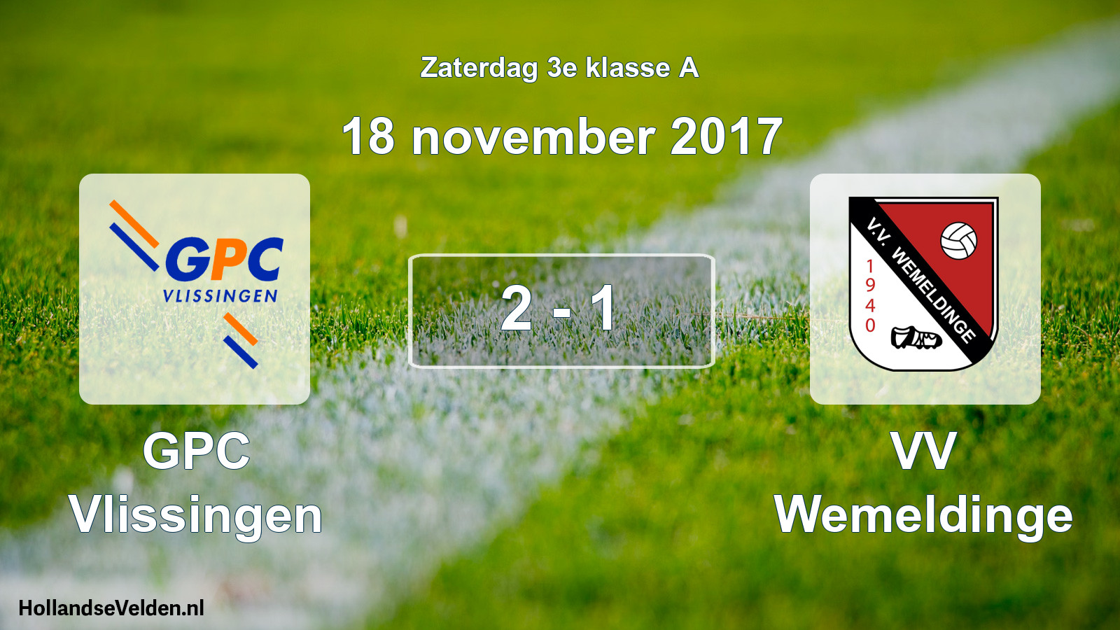 Total number of matches played: GPC Vlissingen - VV Wemeldinge 2 - 1 (18 November 2017)