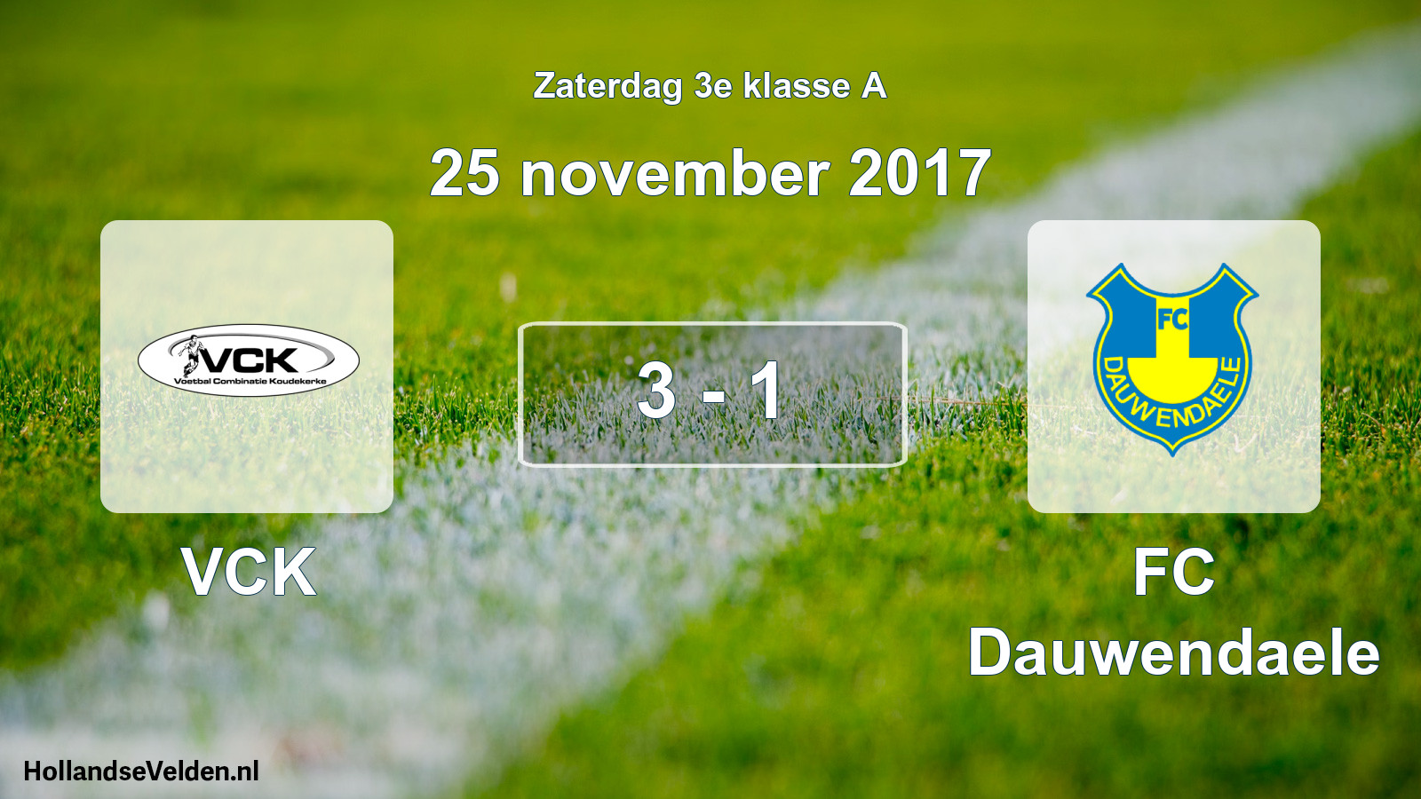 Total number of matches played: VCK - FC Dauwendaele 3 - 1 (25 November 2017)