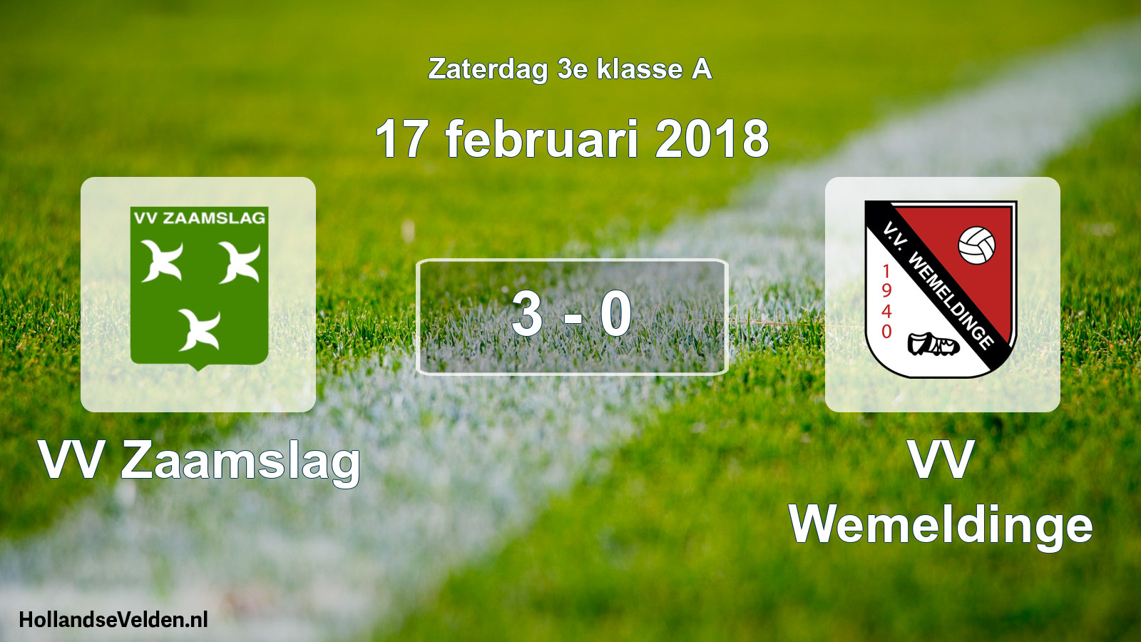 Total number of matches played: VV Zaamslag - VV Wemeldinge 3 - 0 (17 February 2018)