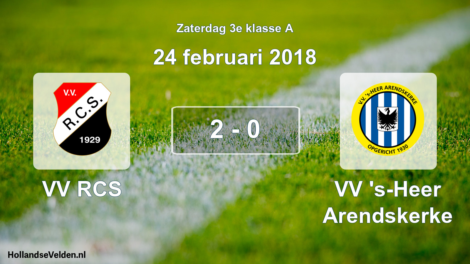 Total number of matches played: VV RCS - VV 's-Heer Arendskerke 2 - 0 (24 February 2018)
