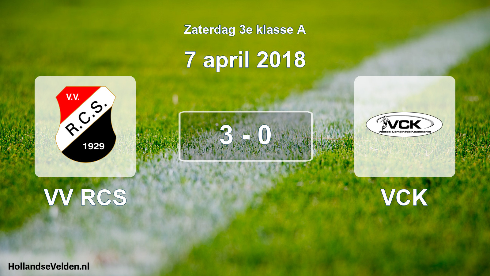 Total number of matches played: VV RCS - VCK 3 - 0 (7 April 2018)