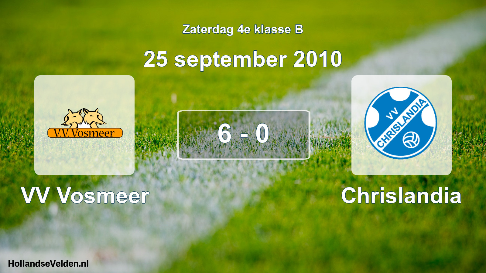 Total number of matches played: VV Vosmeer - Chrislandia 6 - 0 (25 September 2010)