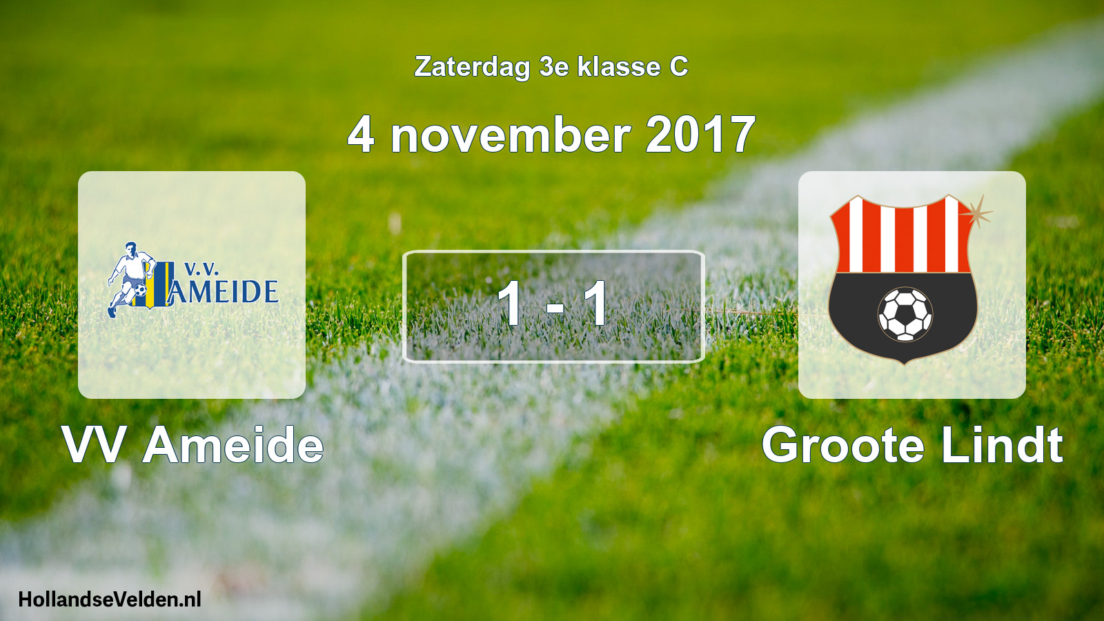 Total number of matches played: VV Ameide - Groote Lindt 1 - 1 (4 November 2017)