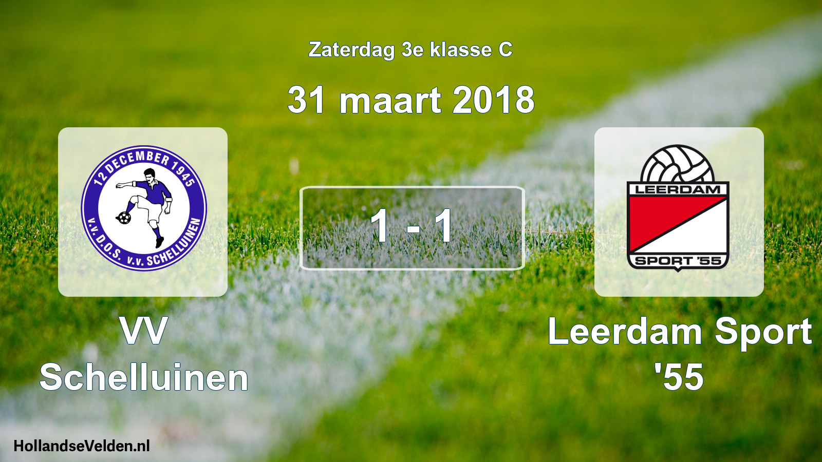 Total number of matches played: VV Schelluinen - Leerdam Sport '55 1 - 1 (31 March 2018)