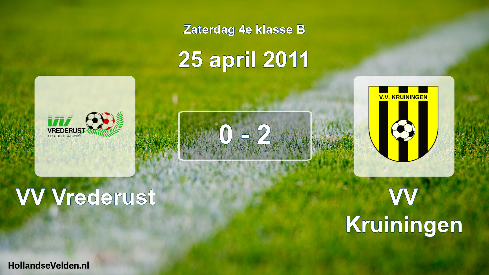 Total number of matches played: VV Vrederust - VV Kruiningen 0 - 2 (25 April 2011)