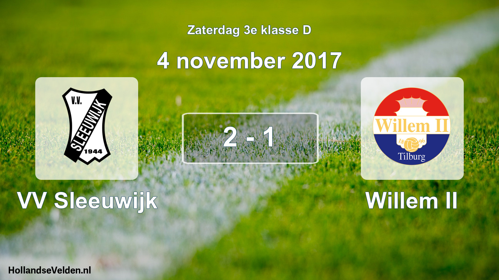 Total number of matches played: VV Sleeuwijk - Willem II 2 - 1 (4 November 2017)