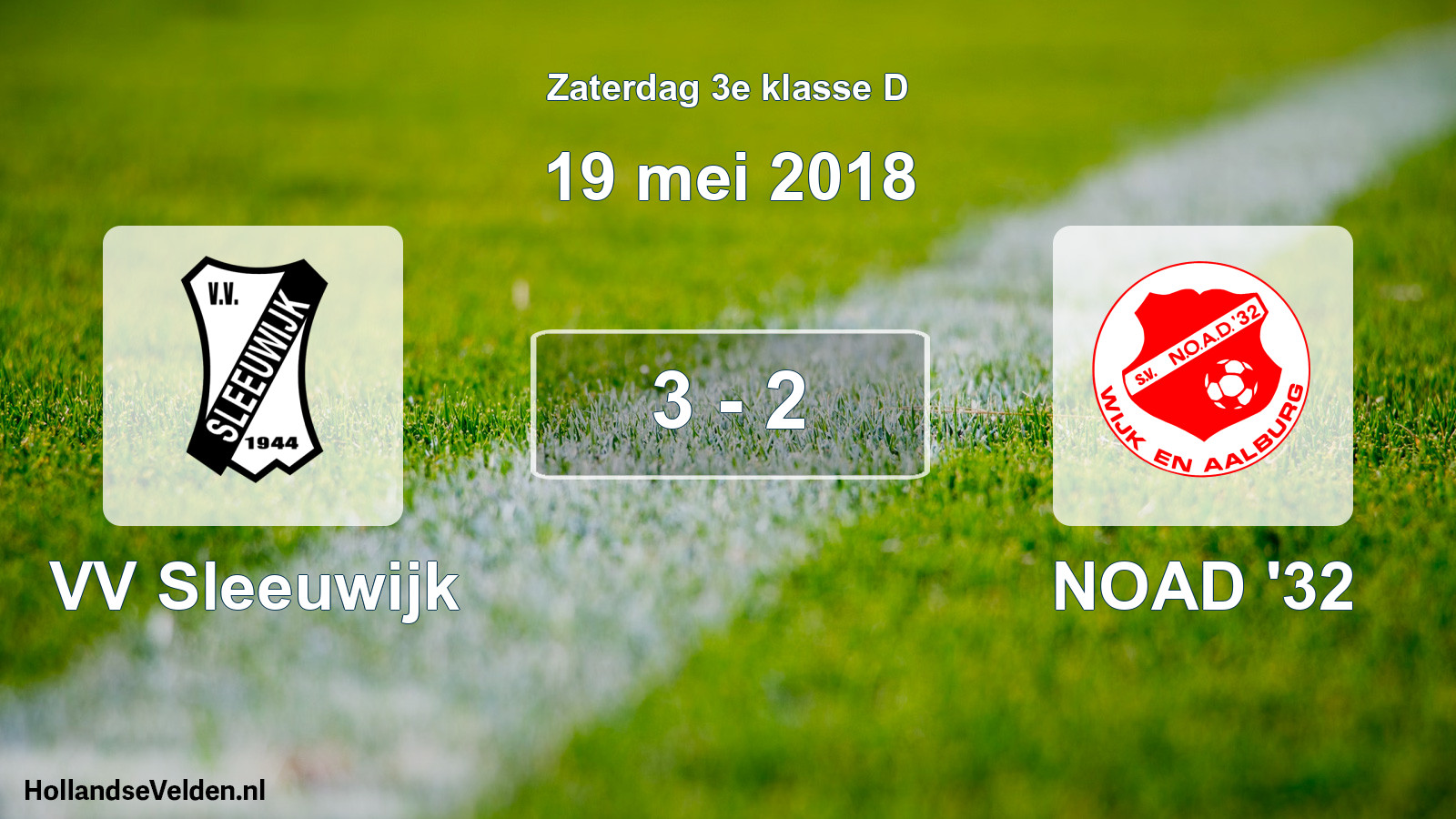 Total number of matches played: VV Sleeuwijk - NOAD '32 3 - 2 (19 May 2018)