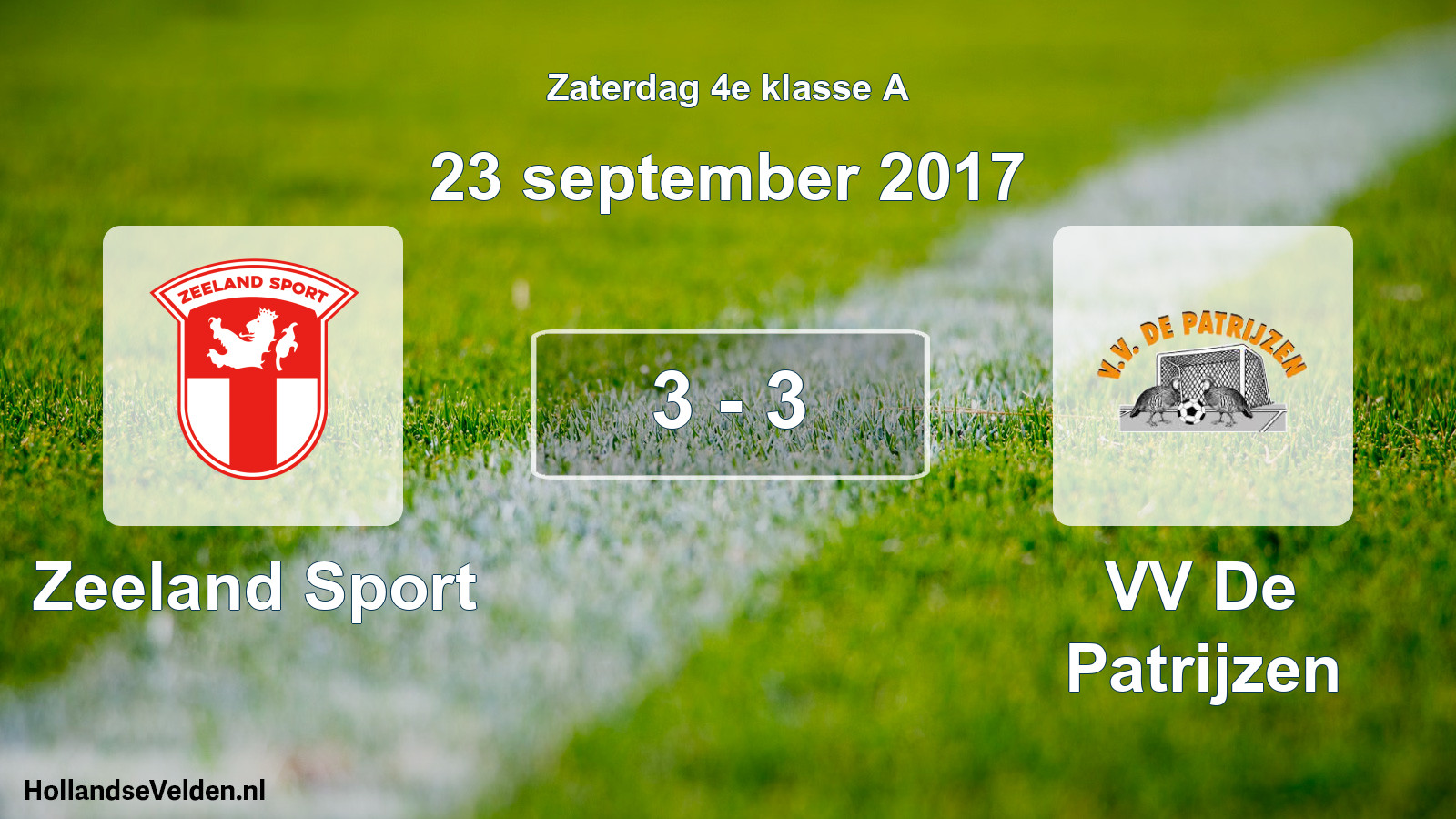Total number of matches played: Zeeland Sport - VV De Patrijzen 3 - 3 (23 September 2017)
