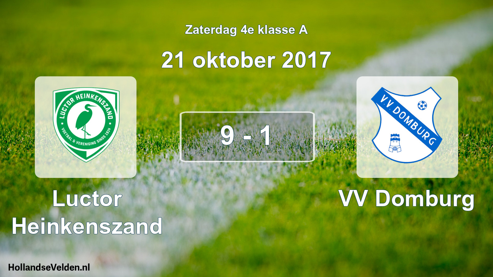 Total number of matches played: Luctor Heinkenszand - VV Domburg 9 - 1 (21 October 2017)