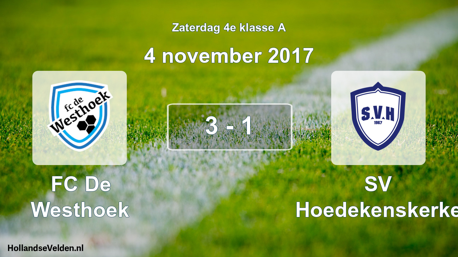 Total number of matches played: FC De Westhoek - SV Hoedekenskerke 3 - 1 (4 November 2017)