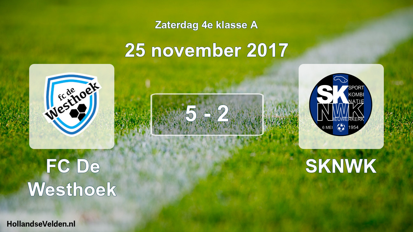 Total number of matches played: FC De Westhoek - SKNWK 5 - 2 (25 November 2017)