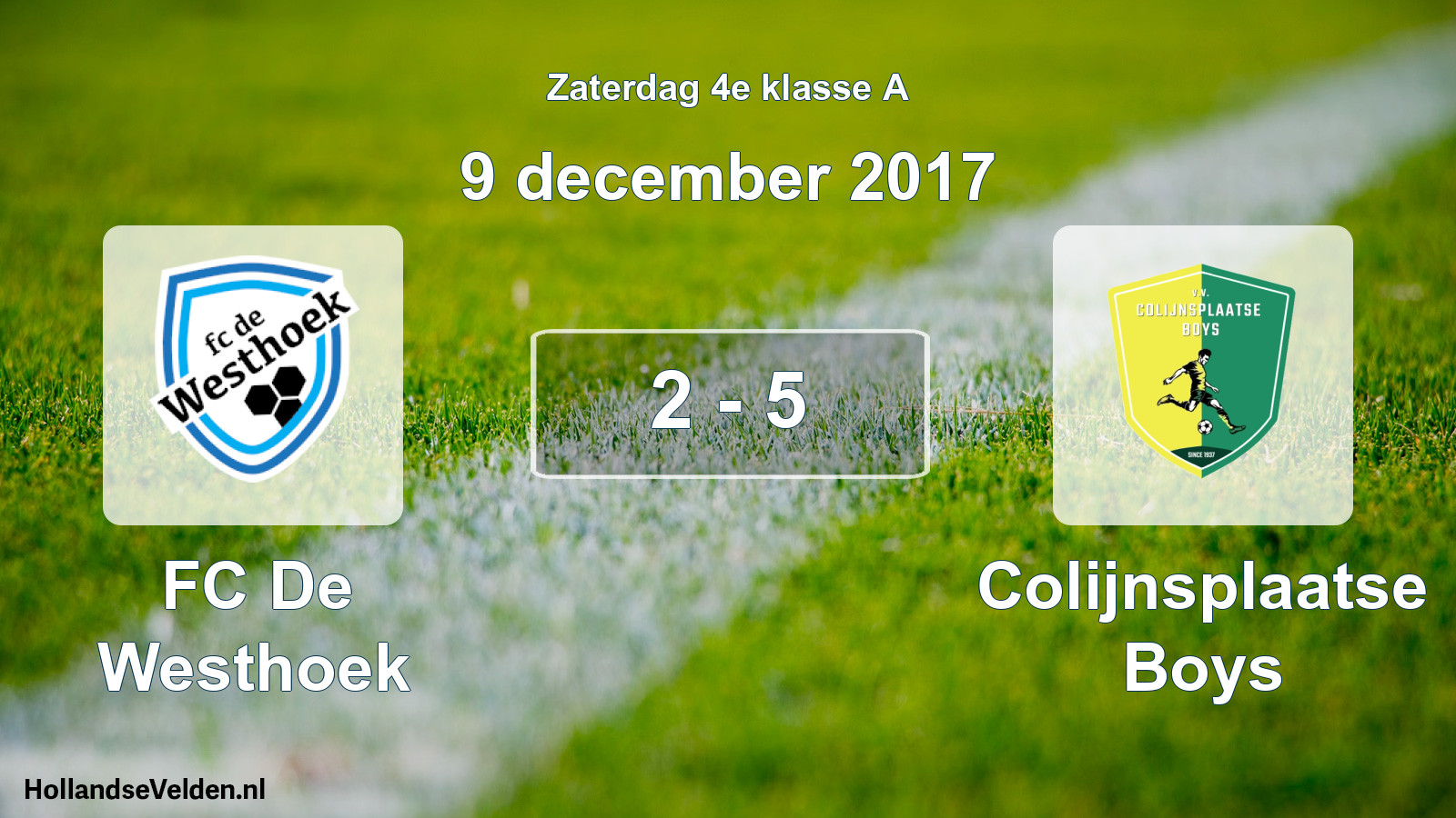 Total number of matches played: FC De Westhoek - Colijnsplaatse Boys 2 - 5 (9 December 2017)